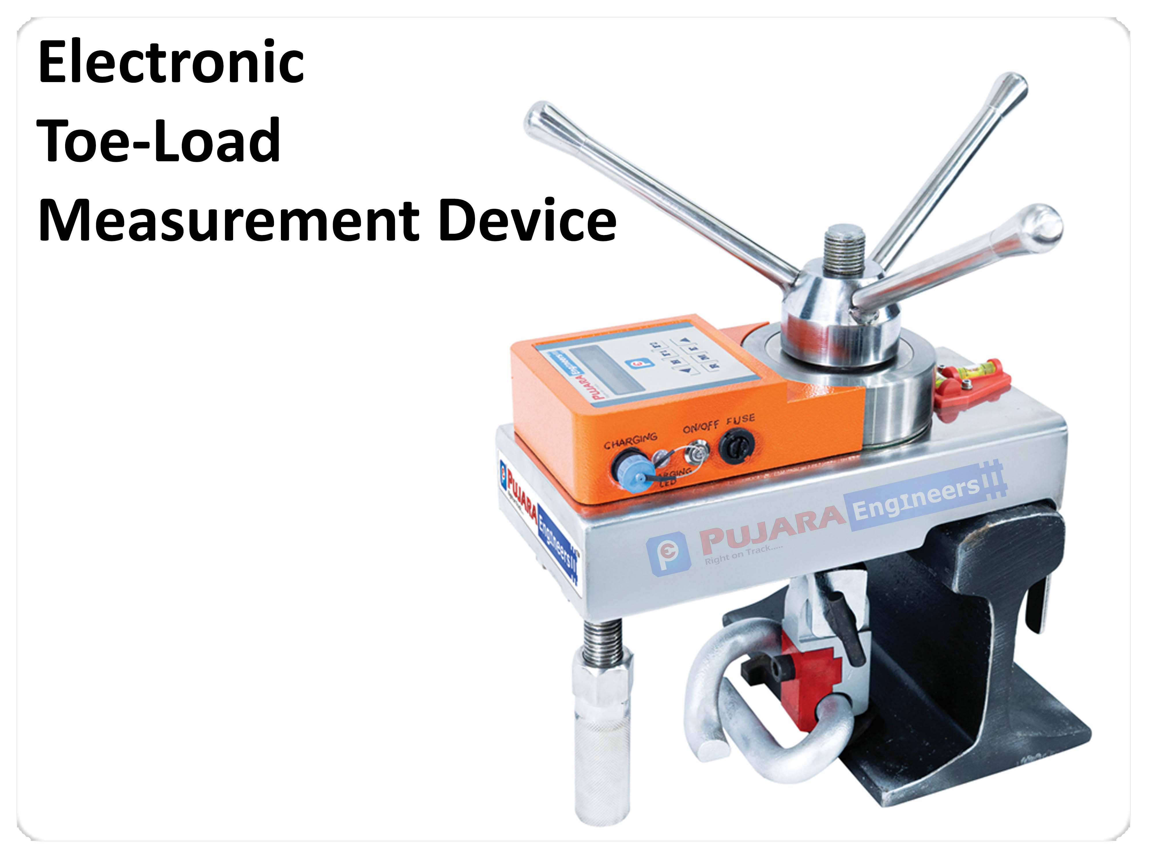 Pujara Make TOE LOAD Measuring Device